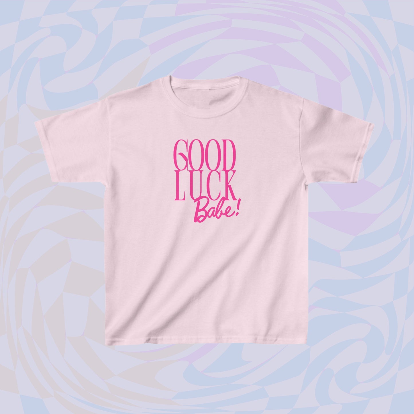 Good Luck Babe Tee