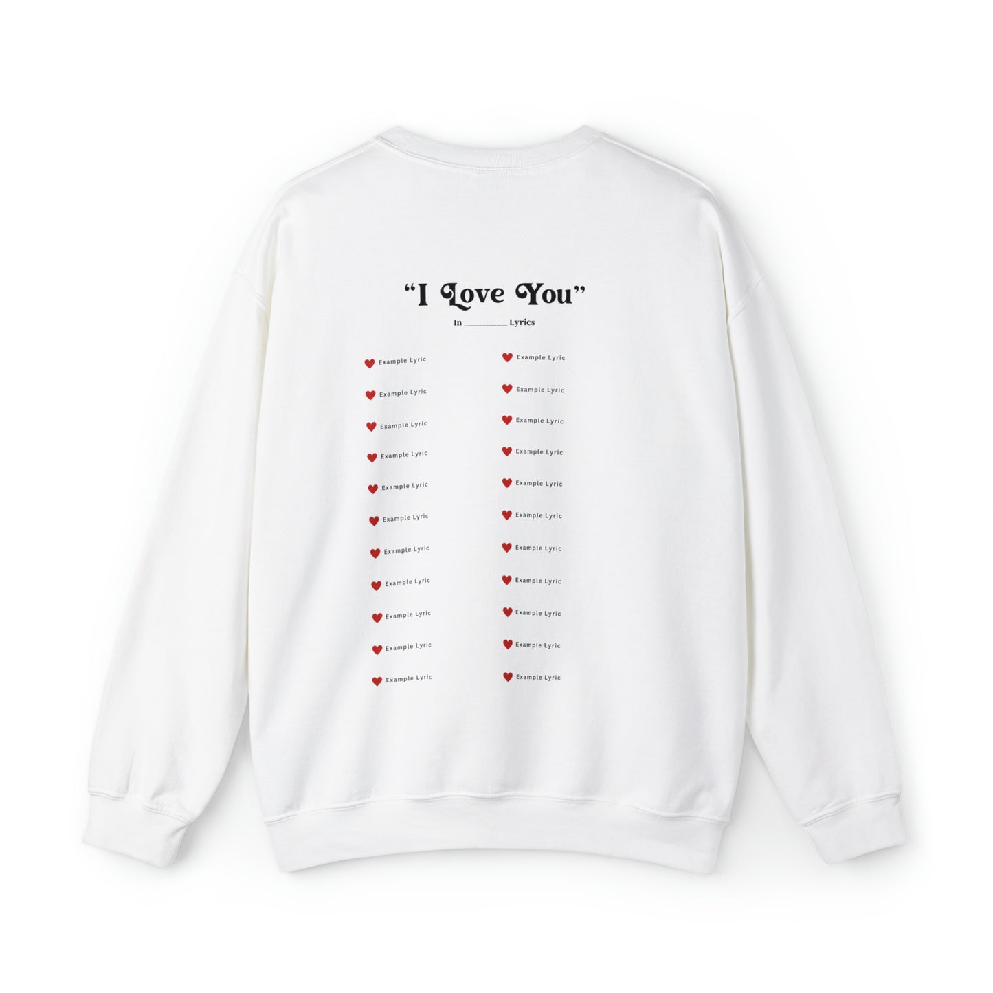 I Love You in Lyrics Crewneck (Custom)